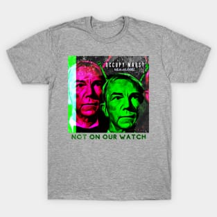 Occupy Mars? Not on our watch! T-Shirt